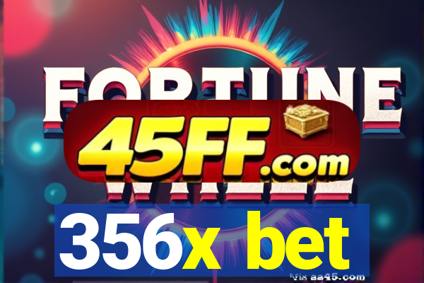 356x bet